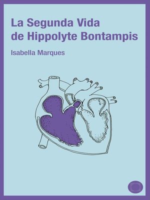 cover image of La segunda vida de Hippolyte Bontampis